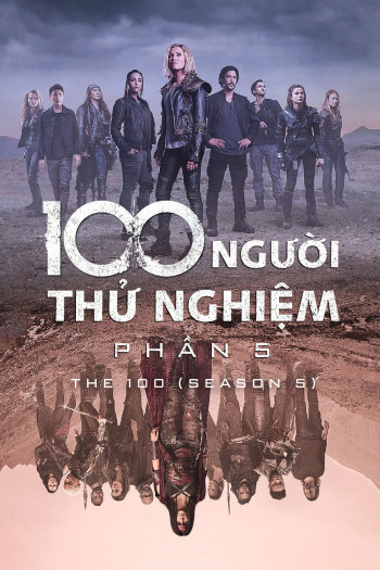 100 Người Thử Nghiệm (Phần 5) (The 100 (Season 5)) [2018]