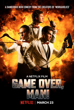 Anh Hùng Bất Đắc Dĩ (Game Over, Man!) [2018]