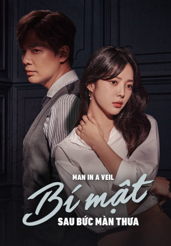 Bí Mật Sau Bức Màn Thưa (A Man in a Veil) [2020]