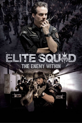 Biệt Đội Tinh Nhuệ 2: Kẻ Thù Bên Trong (Elite Squad: The Enemy Within) [2010]