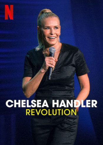 Chelsea Handler: Cuộc cách mạng (Chelsea Handler: Revolution) [2022]