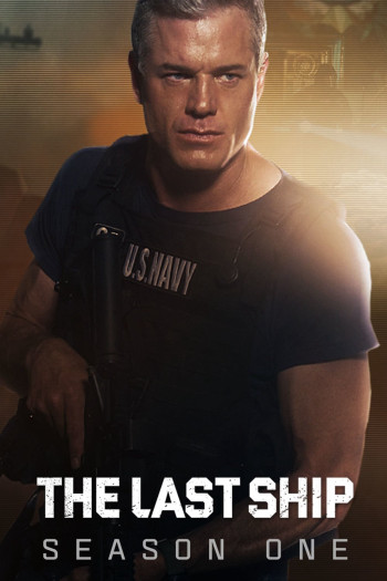 Chiến Hạm Cuối Cùng (Phần 1) (The Last Ship (Season 1)) [2014]