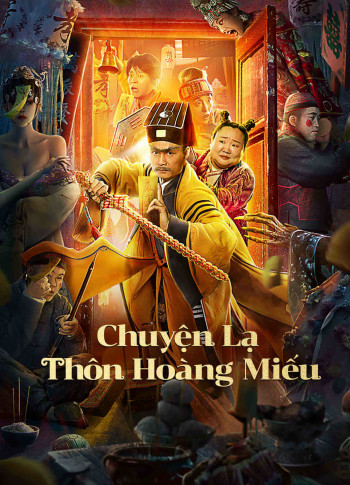 Chuyện Lạ Thôn Hoàng Miếu (HUANG MIAO VILLAGE'S TALES OF MYSTERY) [2023]