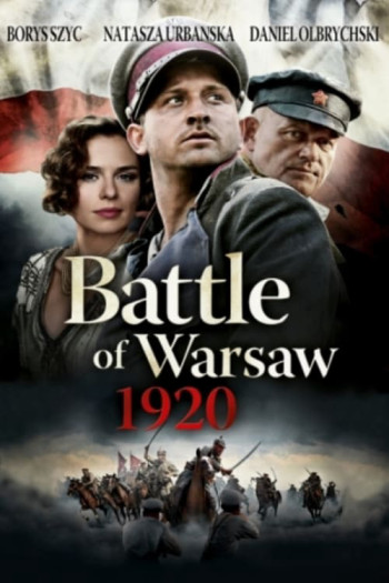 Cuộc Chiến Ở Ba Lan 1920 (Battle of Warsaw 1920) [2011]