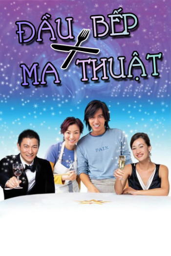 Đầu Bếp Ma Thuật (The Magic Kitchen) [2004]