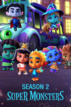 Hội Quái Siêu Cấp (Phần 2) (Super Monsters (Season 2)) [2018]