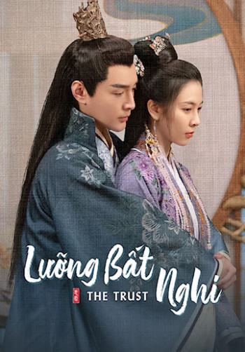 Lưỡng Bất Nghi (The Trust) [2023]