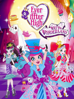 Mãi mãi về sau (Phần 2) (Ever After High (Season 2)) [2013]