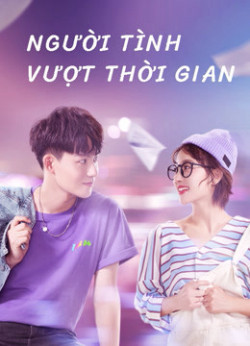 Người Tình Vượt Thời Gian (Oh My Drama Lover) [2020]