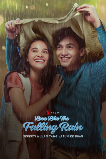 Như cơn mưa rơi trên mặt đất (Love Like the Falling Rain) [2020]