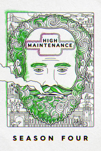 Những Vị Khách Khó Chiều (Phần 4) (High Maintenance (Season 4)) [2020]