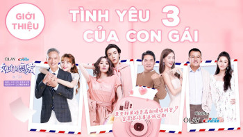 Tình Yêu Của Con Gái 3 (Tình Yêu Của Con Gái 3) [2020]