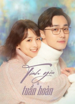 Tình Yêu Tuần Hoàn (First Love Again) [2021]