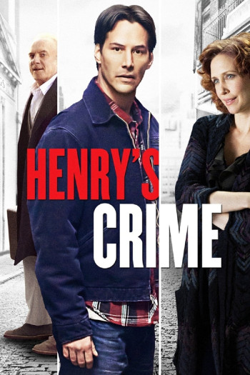 Tội ác của Henry (Henry's Crime) [2010]