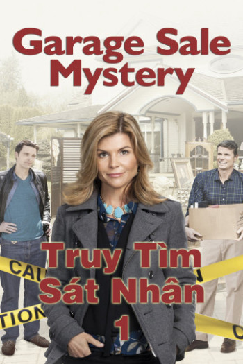 Truy Tìm Sát Nhân 1 (Garage Sale Mystery 1) [2013]