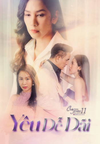 Yêu Dễ Dãi (Club Friday The Series 11: Ruk Mak Ngai) [2019]