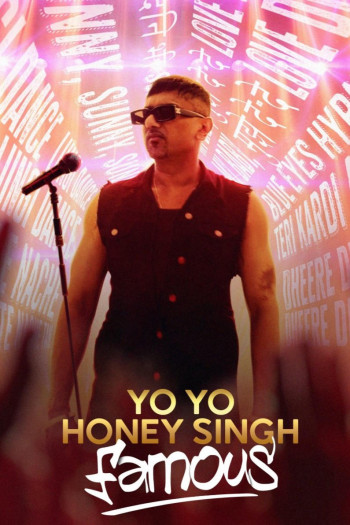 Yo Yo Honey Singh: Nổi Tiếng (Yo Yo Honey Singh: Famous) [2024]